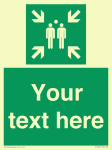 Custom sign safe condition evacuation assembly point